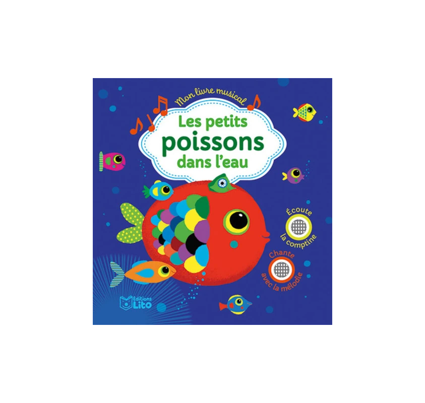 Mon Livre Musical Les Petits Poissons Dans L Eau