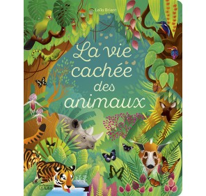 LA VIE CACHÉE DES ANIMAUX