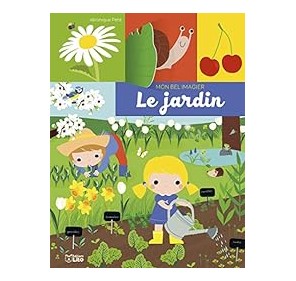 MON BEL IMAGIER - LE JARDIN