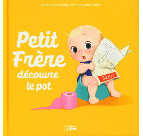 PETIT FRÈRE DÉCOUVRE LE POT