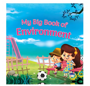 MY BIG BOOK OF ENVIRONMENT